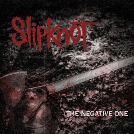 Slipknot_-_The_Negative_One_single_cover